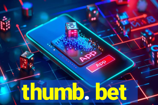 thumb. bet